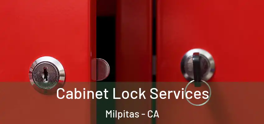  Cabinet Lock Services Milpitas - CA
