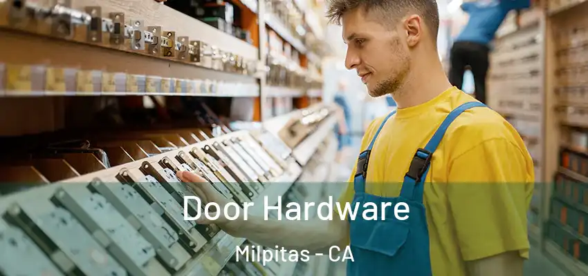  Door Hardware Milpitas - CA