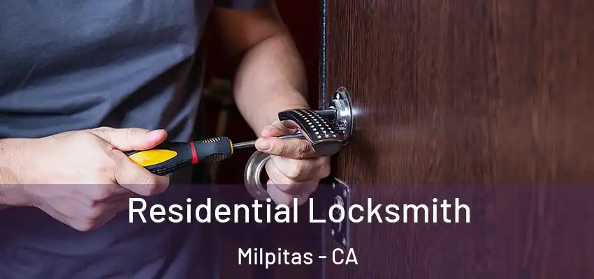 Residential Locksmith Milpitas - CA