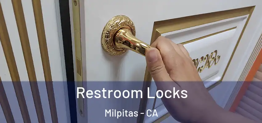  Restroom Locks Milpitas - CA